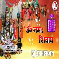 Om Namah Shivay Pawan Singh Dj Song Full Hard Bass || ओम नमः शिवाय Dj Shubham Banaras